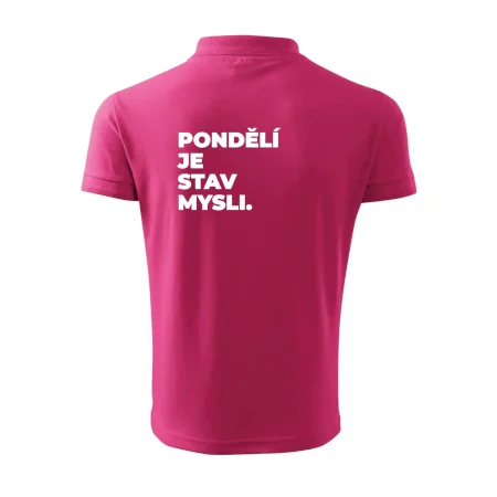 PONDĚLÍ JE STAV MYSLI.