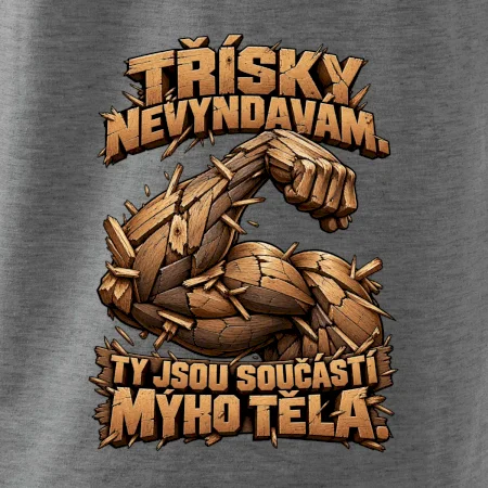 Třísky nevyndavám ty jsou součástí mýho těla - dřevěná paže