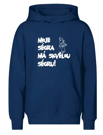 Moje ségra má skvělou ségru