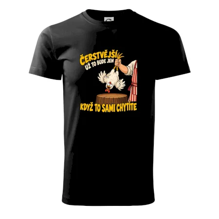 Čerstvější už to bude jen když to sami chytíte