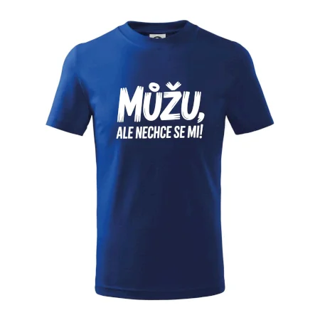 Můžu, ale nechce se mi