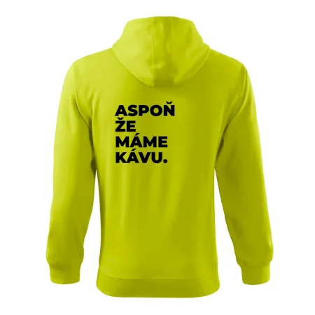ASPOŇ ŽE MÁME KÁVU.