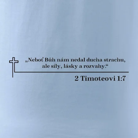 Citáty z bible - 2 Timoteovi 1:7