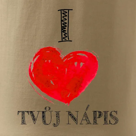 I love malované srdce - vlastní nápis