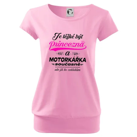 Je těžké být princezna - motorkářka
