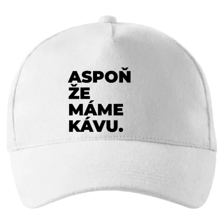 ASPOŇ ŽE MÁME KÁVU.