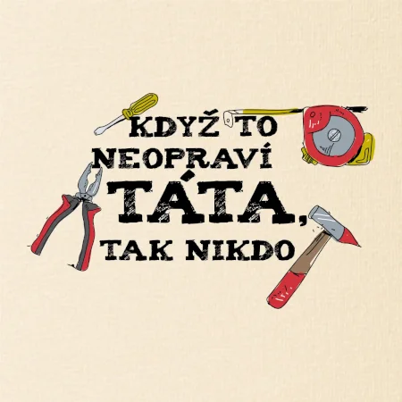 Když to neopraví táta, tak nikdo barevné