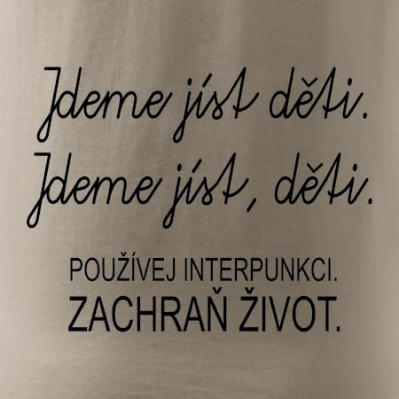 Jdeme jíst děti