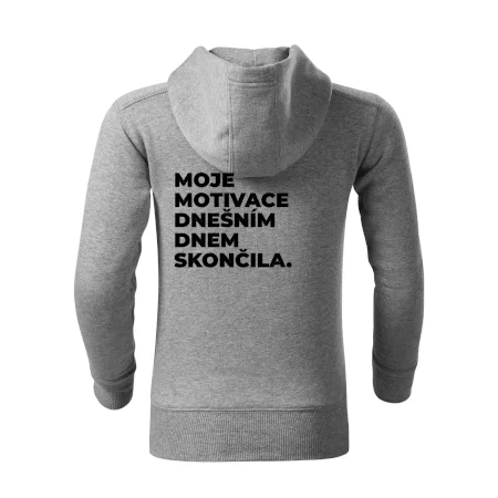 MOJE MOTIVACE DNEŠNÍM DNEM SKONČILA.