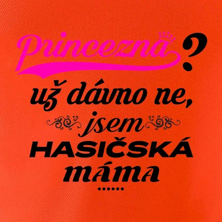 Princezna už dávno ne - Hasičská máma
