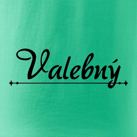 Staročeština - Valebný - mocný, silný