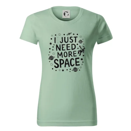 I just need more space