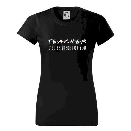 Teacher i'll be there for you