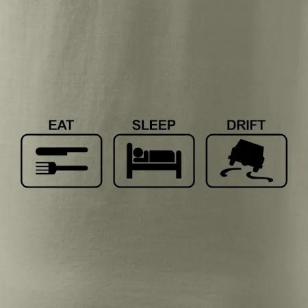 Eat sleep Drift