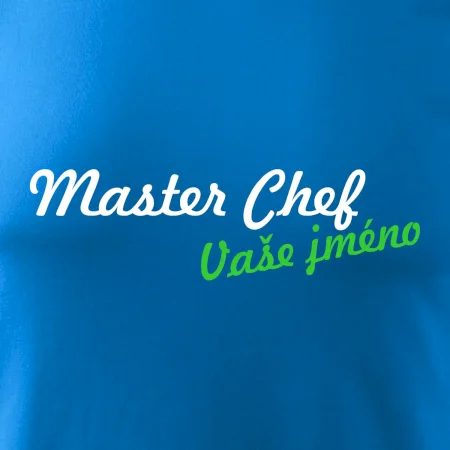 Master Chef - vlastní jméno