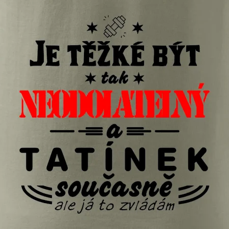 Je těžké být neodolatelný tatínek