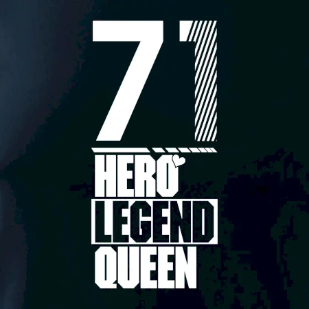 Hero, Legend, King / Queen 1971