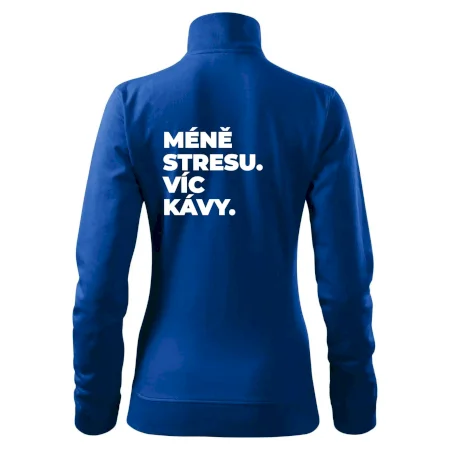MÉNĚ STRESU.VÍC KÁVY.
