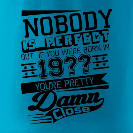 Nobody is perfect - Vlastní ročník