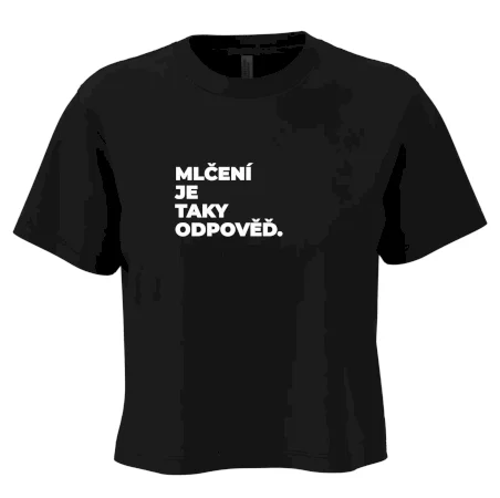 MLČENÍ JE TAKY ODPOVĚĎ.