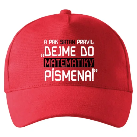 A pak satan pravil dejme do matematiky písmena
