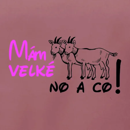 Mám velké kozy! No a co!