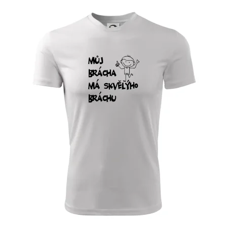 Můj brácha má skvělýho bráchu