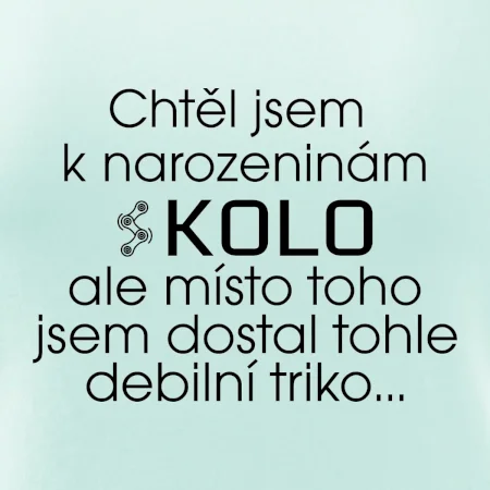 Chtěl jsem dostat k narozeninám kolo