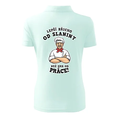 Lepší břicho od slaniny než hrb od práce