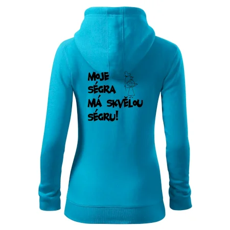 Moje ségra má skvělou ségru
