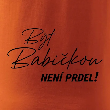 Být babičkou není prdel