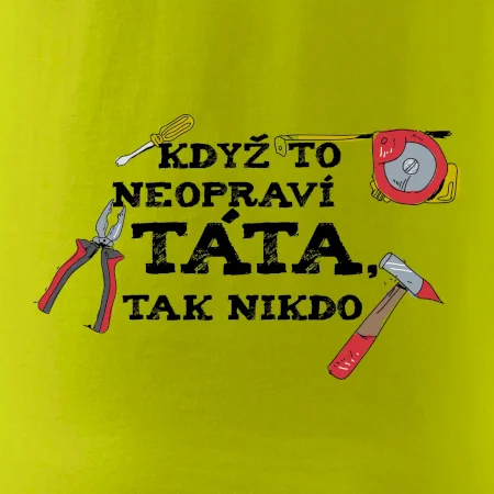 Když to neopraví táta, tak nikdo barevné