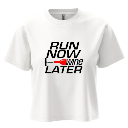 Run now Wine later