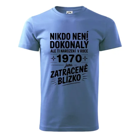 Nikdo není dokonalý ale ti narození v roce 1970 jsou zatraceně blízko