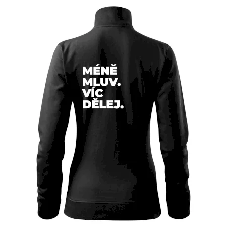 MÉNĚ MLUV. VÍC DĚLEJ.