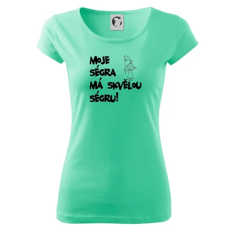 Moje ségra má skvělou ségru