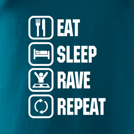 Eat sleep rave repeat