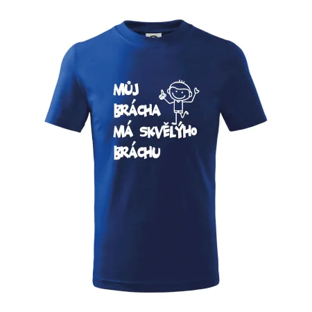 Můj brácha má skvělýho bráchu