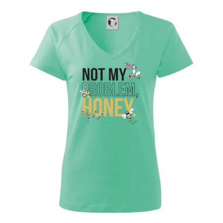 Not my problem, honey