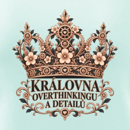 Královna overthinkingu a detailů