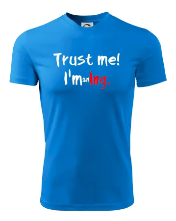 Trust me I´m an Ing. / Věř mi jsem Ing.