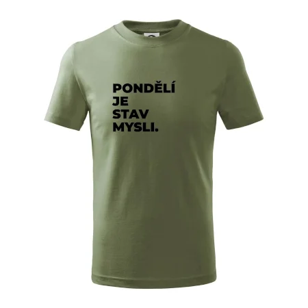 PONDĚLÍ JE STAV MYSLI.