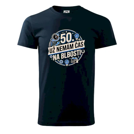 50 Nemám čas na blbosti
