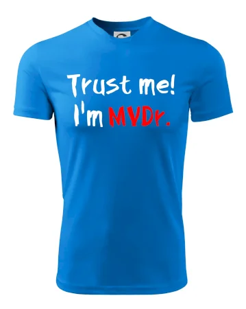 Trust me I´m  MVDr. / Věř mi jsem MVDr.