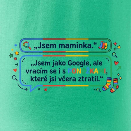 Jsem maminka. Jsem jako Google