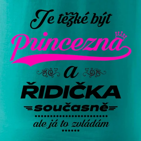 Je těžké být princezna - řidička