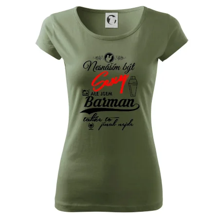 Nesnáším být sexy - nápis - barman / barmanka