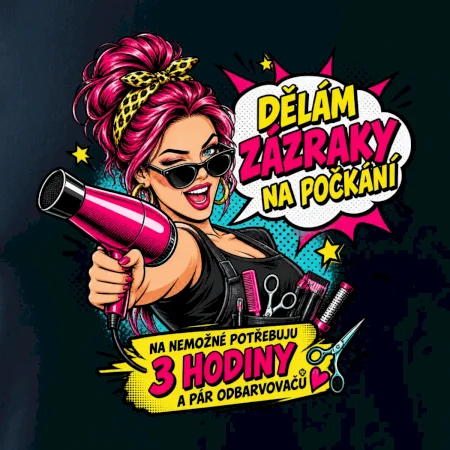 Dělám zázraky na počkání