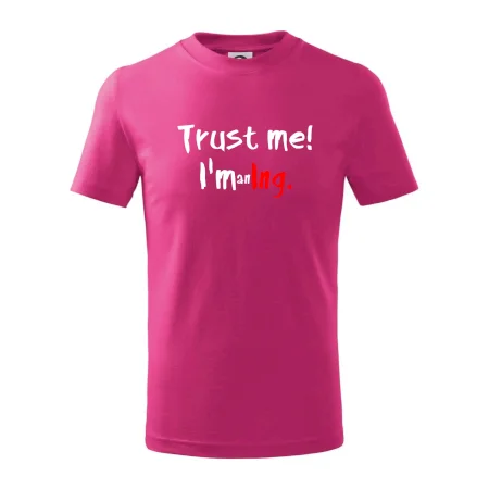 Trust me I´m an Ing. / Věř mi jsem Ing.