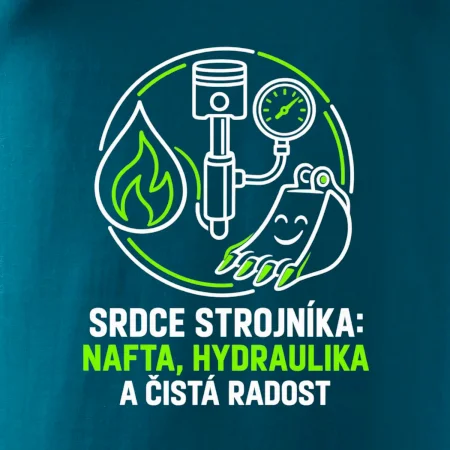 Srdce strojníka nafta hydraulika a radost